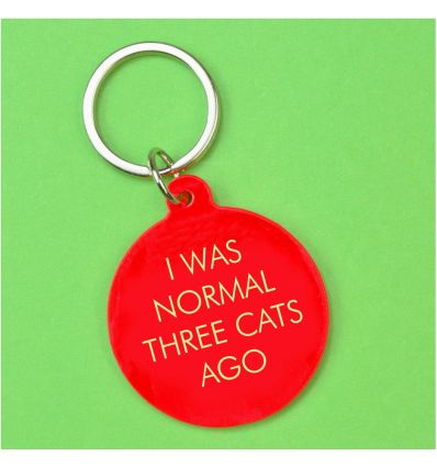 Porte clés - I was normal three cats ago