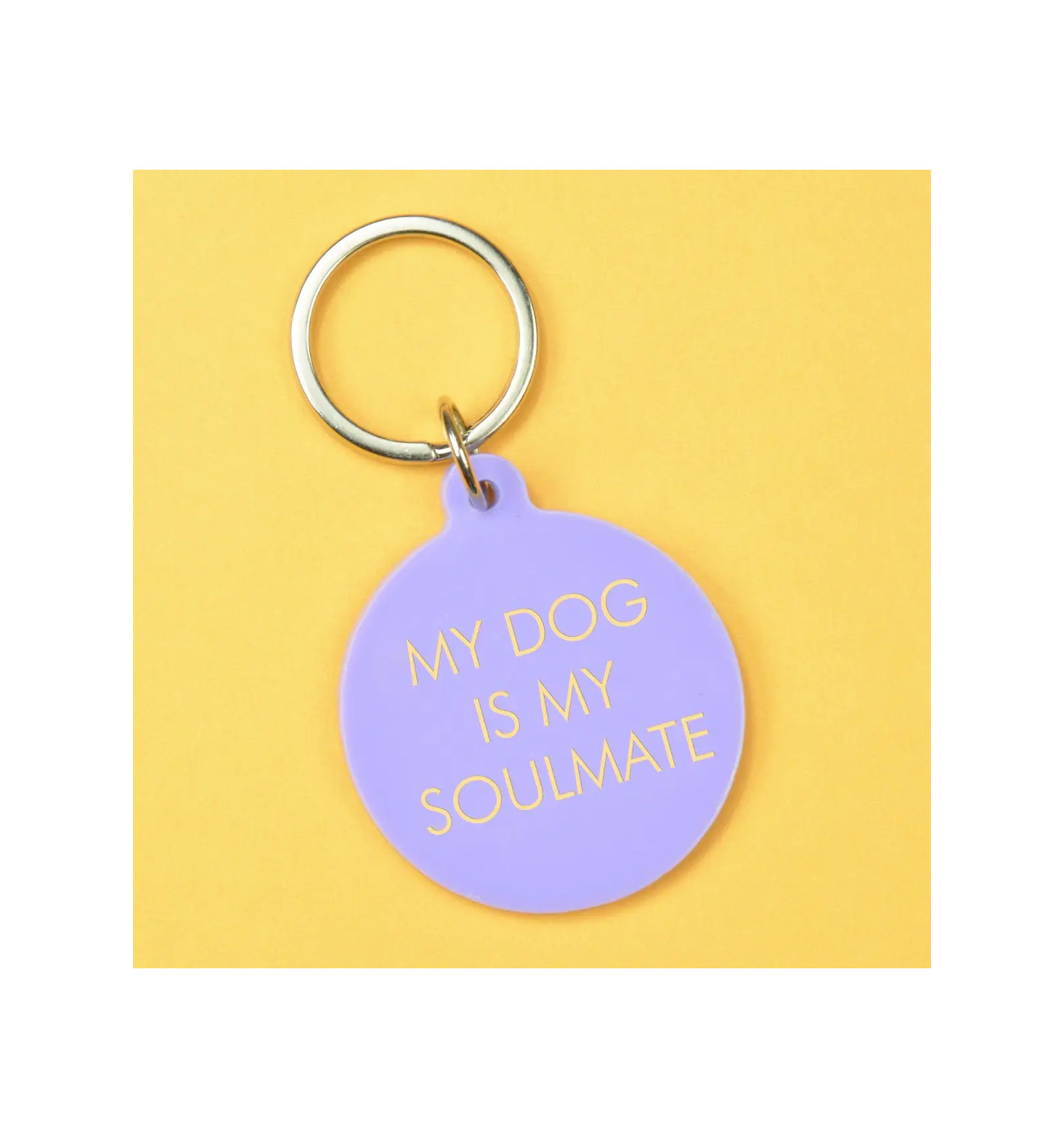 Porte clés - My dog is my soulmate