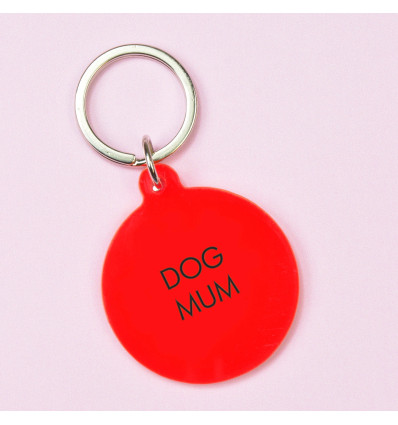 Porte clés - Dog Mum Key Tag