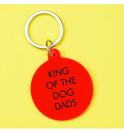Porte clés - King of the dog dads