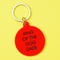 Porte clés - King of the dog dads
