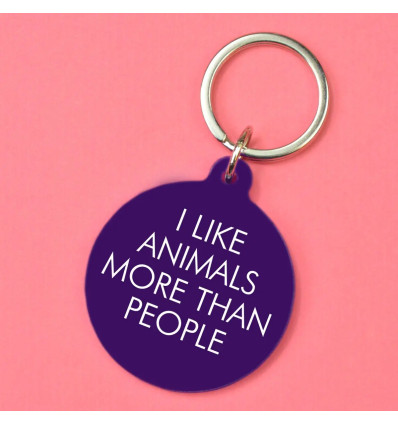 Porte clés - I like animals more than people
